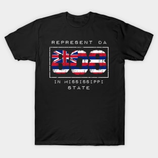 Rep Da 808 in Mississippi State by Hawaii Nei All Day T-Shirt